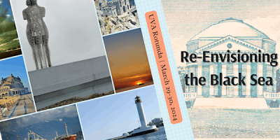 Re-envisioning the Black Sea" Symposium